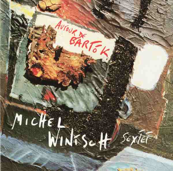 MICHEL WINTSCH - Autour De Bartók cover 
