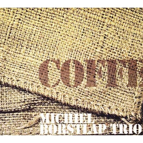 MICHIEL BORSTLAP - Coffee and Jazz cover 