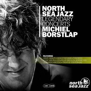 MICHIEL BORSTLAP - North Sea Jazz Legendary Concerts cover 