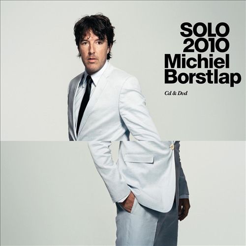 MICHIEL BORSTLAP - Solo 2010 cover 