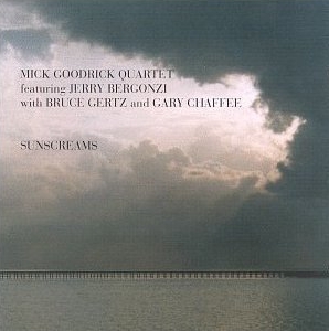 MICK GOODRICK - Sunscreams (with Jerry Bergonzi,Bruce Gertz and Gary Chaffee) cover 
