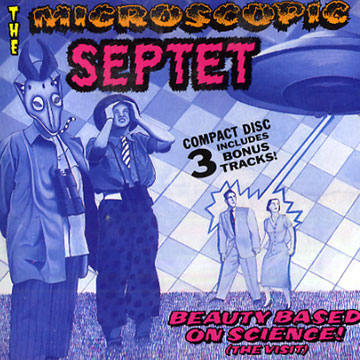 THE MICROSCOPIC SEPTET - Beauty Based On Science! (The Visit) cover 
