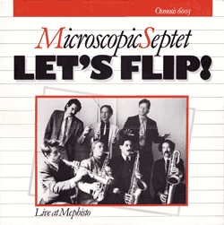 THE MICROSCOPIC SEPTET - Let's Flip! cover 