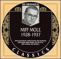 MIFF MOLE - The Chronological Classics: Miff Mole 1928-1937 cover 