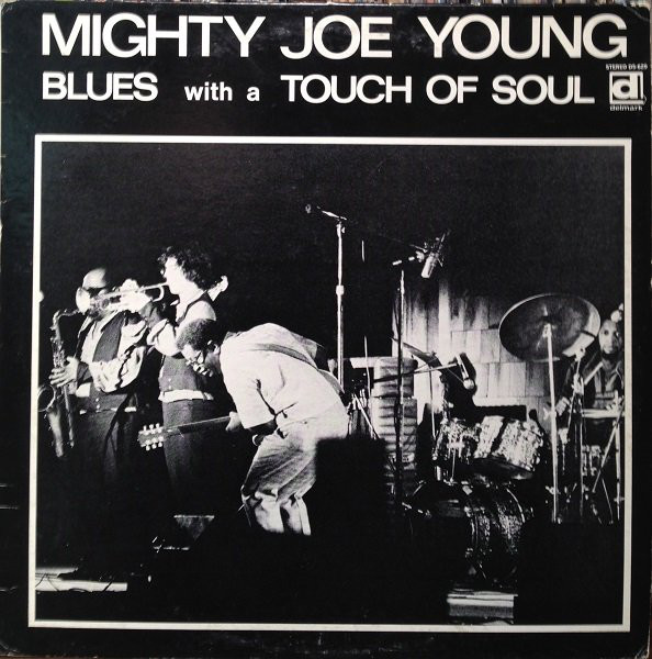 MIGHTY JOE YOUNG - Blues With A Touch Of Soul cover 