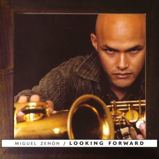 MIGUEL ZENÓN - Looking Forward cover 