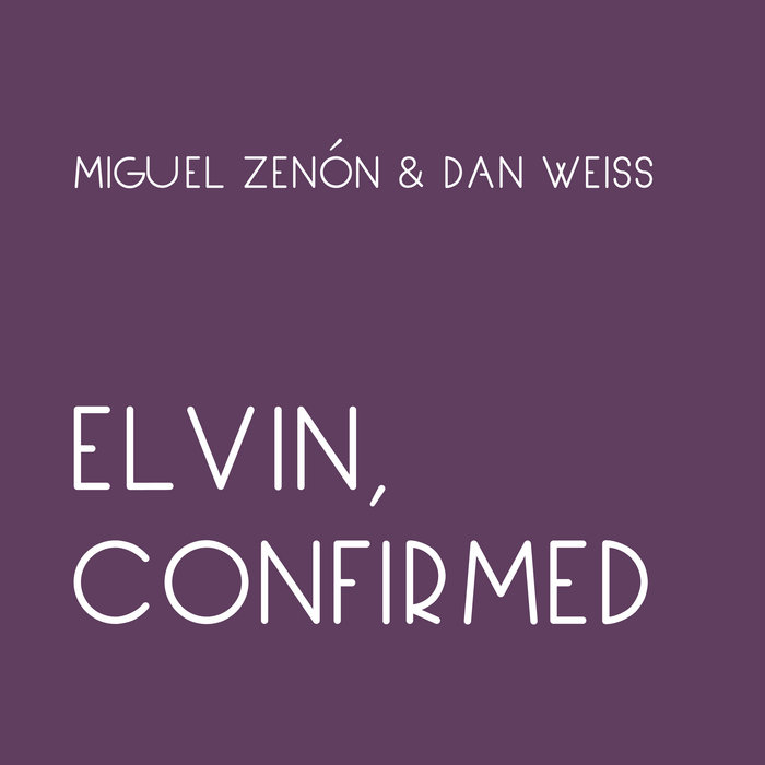 MIGUEL ZENN - Miguel Zenon / Dan Weiss : Elvin, Confirmed cover 