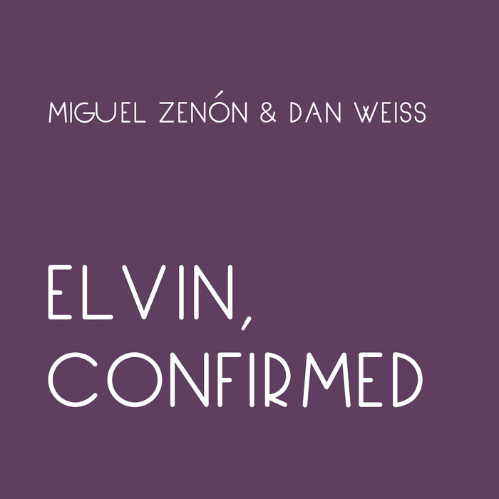 MIGUEL ZENÓN - Miguel Zenon / Dan Weiss : Elvin, Confirmed cover 