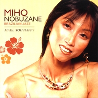 MIHO NOBUZANE - Make You Happy cover 
