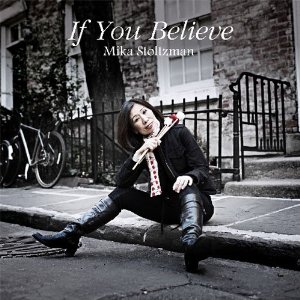 MIKA STOLTZMAN (AKA MIKA YOSHIDA) - lf You Believe cover 