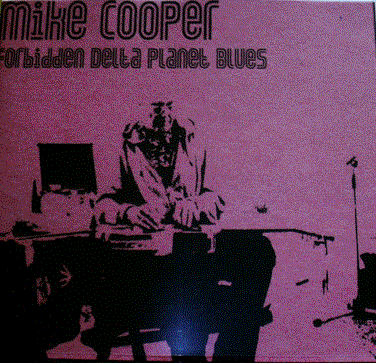 MIKE COOPER - Forbidden Delta Planet Blues cover 