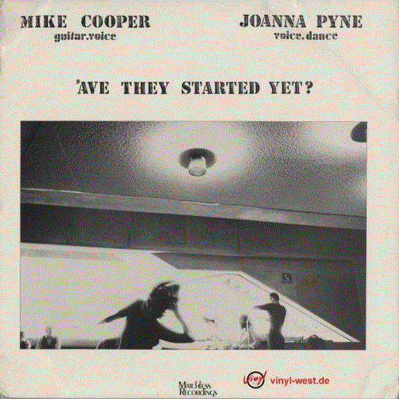 MIKE COOPER - Mike Cooper / Joanna Pyne : 'ave They Started Yet? cover 
