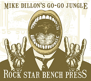 MIKE DILLON - Rock Star Bench Press cover 