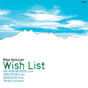 MIKE HOLOBER - Wish List cover 