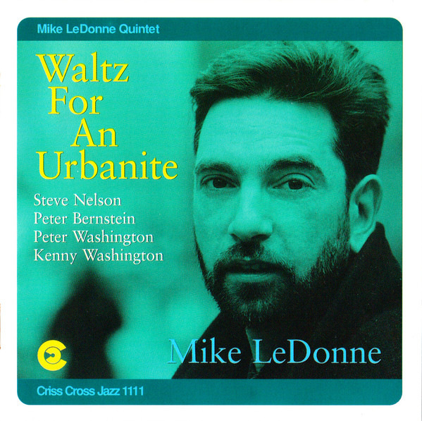 MIKE LEDONNE - Mike LeDonne Quintet : Waltz For An Urbanite cover 