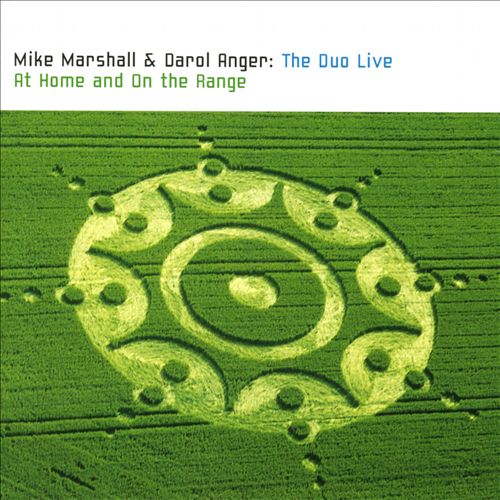 MIKE MARSHALL - Mike Marshall , Darol Anger ‎: The Duo Live At Home And On The Range cover 