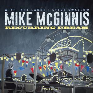 MIKE MCGINNIS - Recurring Dream cover 