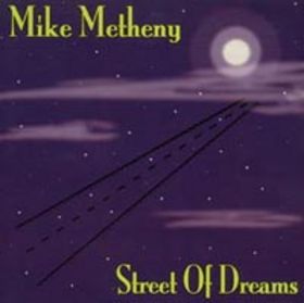 MIKE METHENY - Street of Dreams cover 