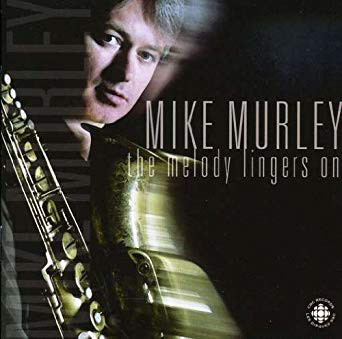 MIKE MURLEY - The Melody Lingers On cover 