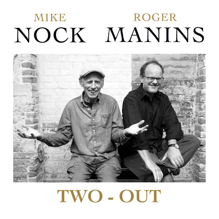 MIKE NOCK - Mike Nock and Roger Manins : Two - Out cover 