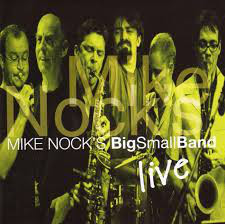MIKE NOCK - Mike Nock's Big Small Band ‎: Live cover 