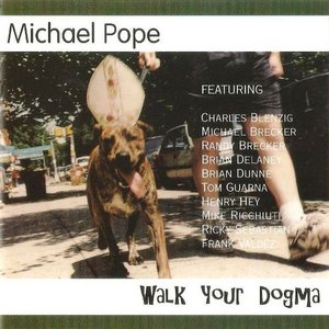 MIKE POPE - Walk Your Dogma cover 