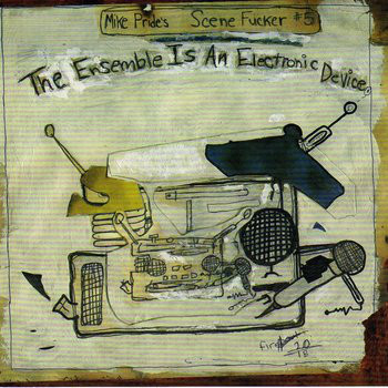 MIKE PRIDE - The Ensemble Is an Electronic Device cover 