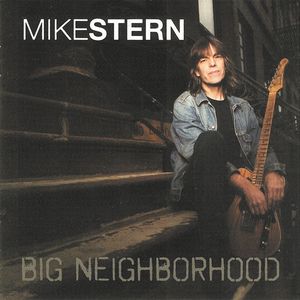 MIKE STERN - Big Neighborhood cover 