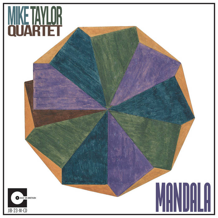 MIKE TAYLOR - Mike Taylor Quartet : Mandala cover 