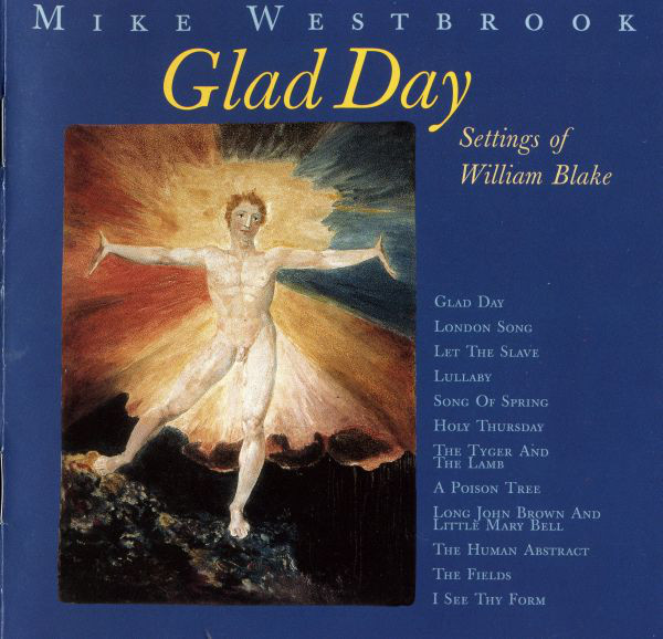 MIKE WESTBROOK - Glad Day (Settings Of William Blake) cover 
