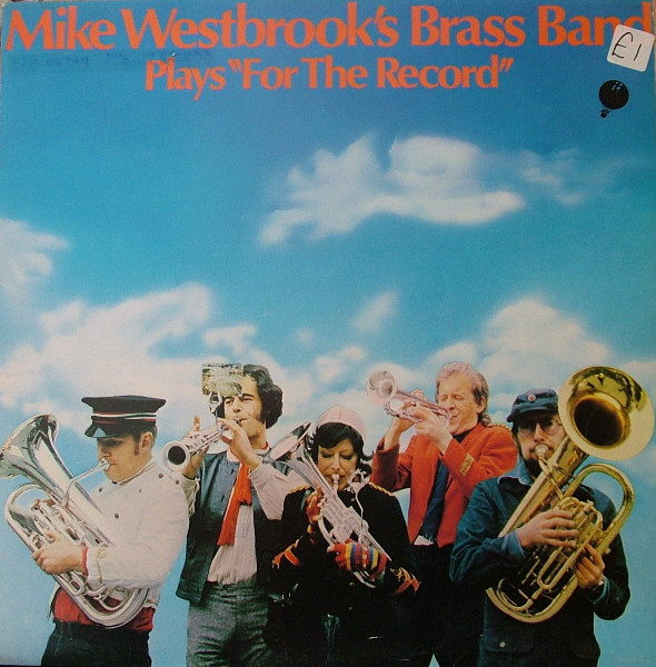 MIKE WESTBROOK - Mike Westbrook's Brass Band : Plays 