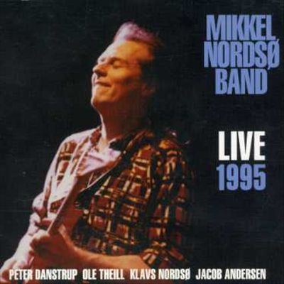 MIKKEL NORDSØ - Mikkel Nordsø Band : Live 1995 cover 