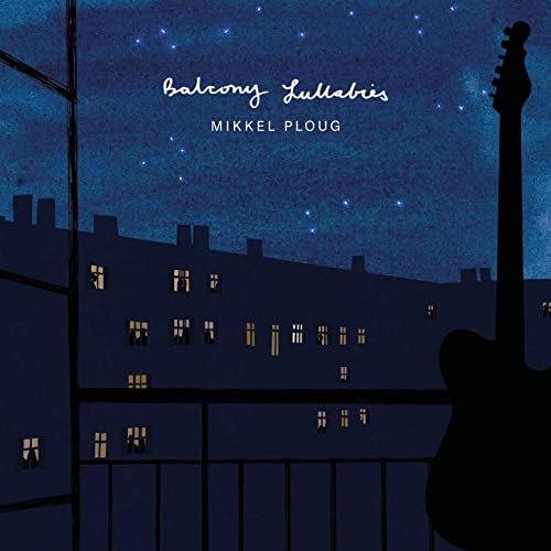 MIKKEL PLOUG - Balcony Lullabies cover 