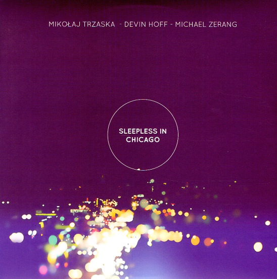 MIKOŁAJ TRZASKA - Sleepless in Chicago cover 
