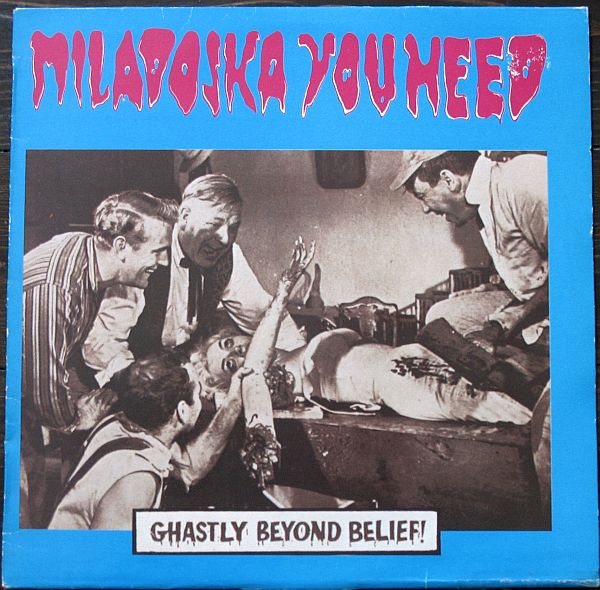 MILADOJKA YOUNEED - Ghastly Beyond Belief! cover 