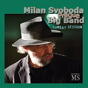 MILAN SVOBODA - Milan Svoboda Prague Big Band : Sunday Session cover 
