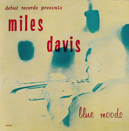 MILES DAVIS - Blue Moods (aka Charles Mingus Presents aka Miles Davis) cover 