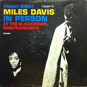 MILES DAVIS - In Person: Friday Night at the Blackhawk, San Francisco, Volume 1 cover 