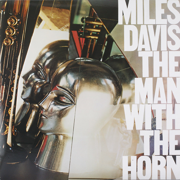 MILES DAVIS - The Man With the Horn cover 