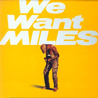 MILES DAVIS - We Want Miles cover 
