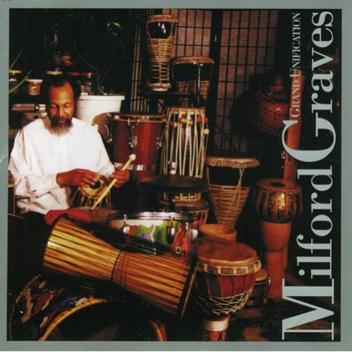 MILFORD GRAVES - Grand Unification cover 