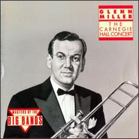 GLENN MILLER - The Carnegie Hall Concert cover 