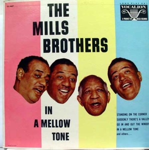THE MILLS BROTHERS - In A Mellow Tone cover 