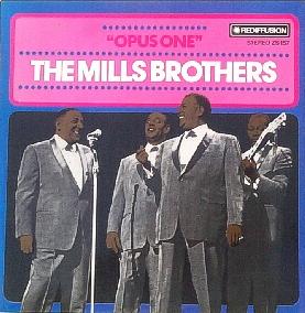THE MILLS BROTHERS - Opus One cover 