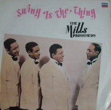 THE MILLS BROTHERS - Swing Is The Thing cover 