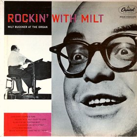 MILT BUCKNER - Rockin' With Milt cover 