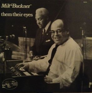 MILT BUCKNER - Them Their Eyes cover 