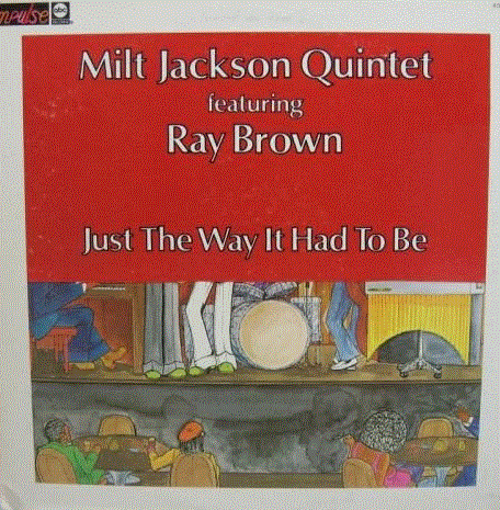 MILT JACKSON - Just The Way It Had To Be cover 