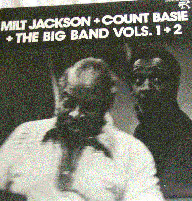 MILT JACKSON - Milt Jackson & Count Basie ‎: The Big Band Vols. 1+2 cover 