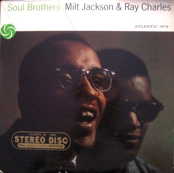 MILT JACKSON - Milt Jackson & Ray Charles : Soul Brothers cover 